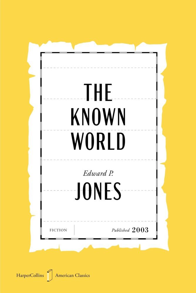 The Known World American Classics Edition (Edward P. Jones)