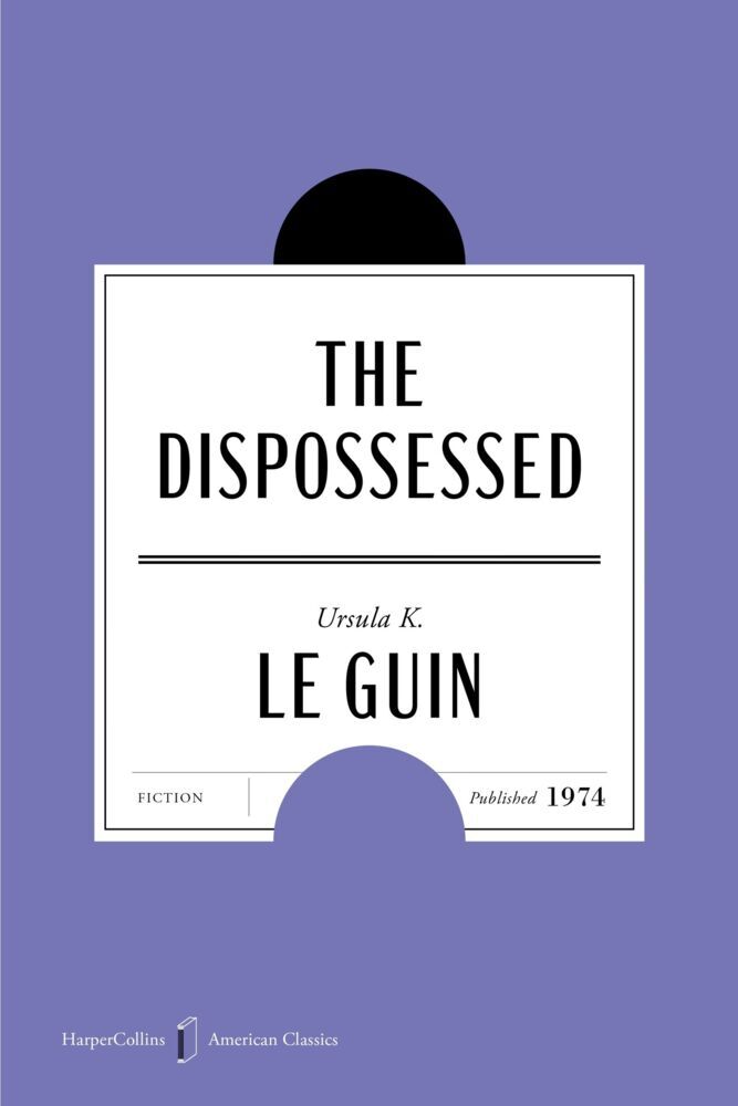 The Dispossessed American Classics Edition (Ursula K. Le Guin)