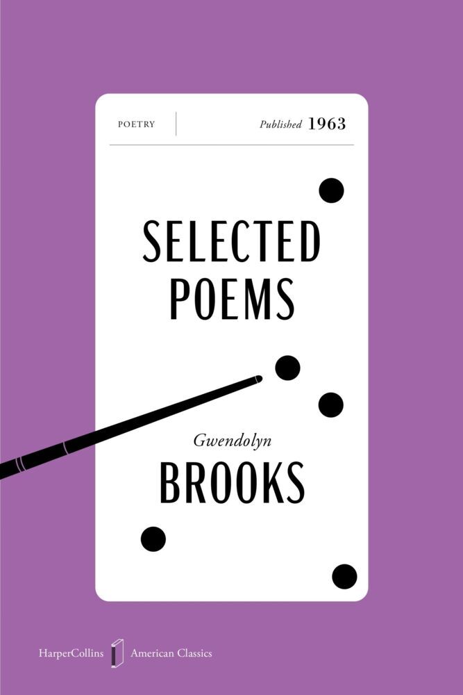 Selected Poems American Classics Edition (Gwendolyn Brooks)