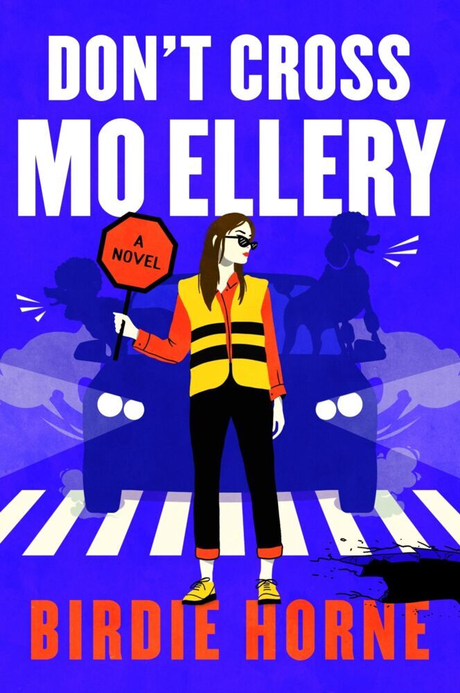 Don't Cross Mo Ellery (Birdie Horne)