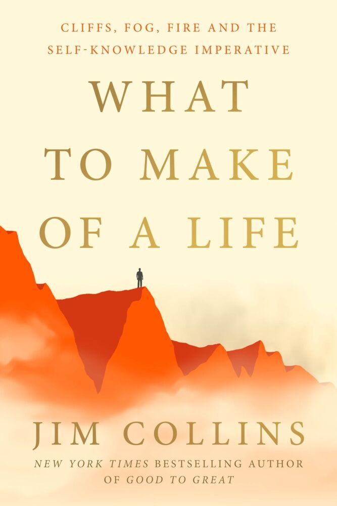What to Make of a Life (Jim Collins)