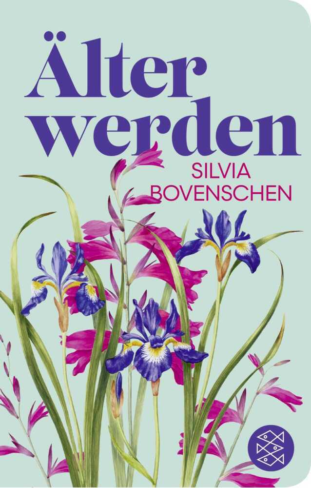 Älter werden (Silvia Bovenschen)