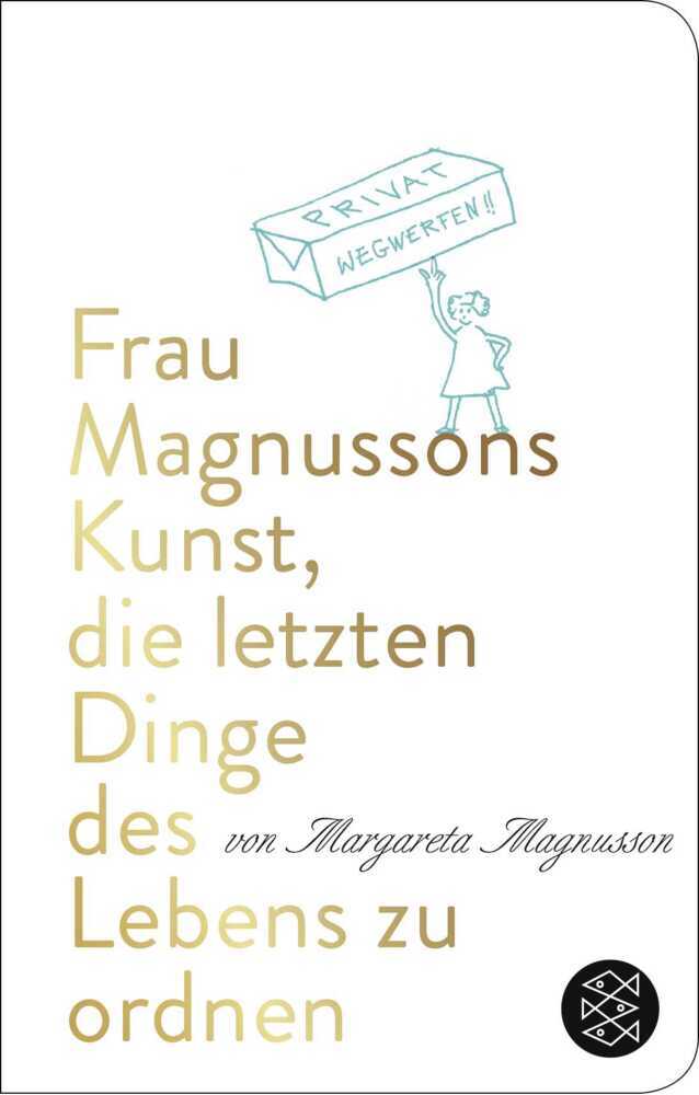 Frau Magnussons Kunst, die letzten Dinge des Lebens zu ordnen (Margareta Magnusson)