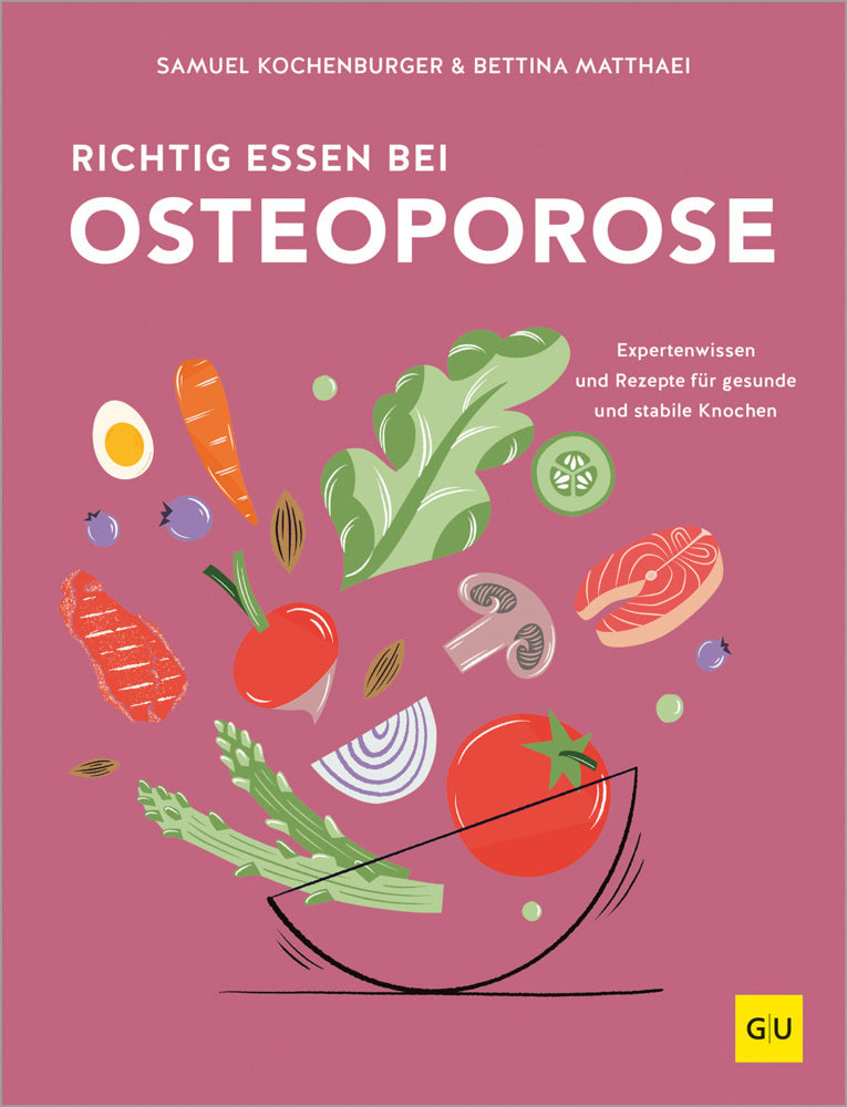 Richtig essen bei Osteoporose (Bettina Matthaei)