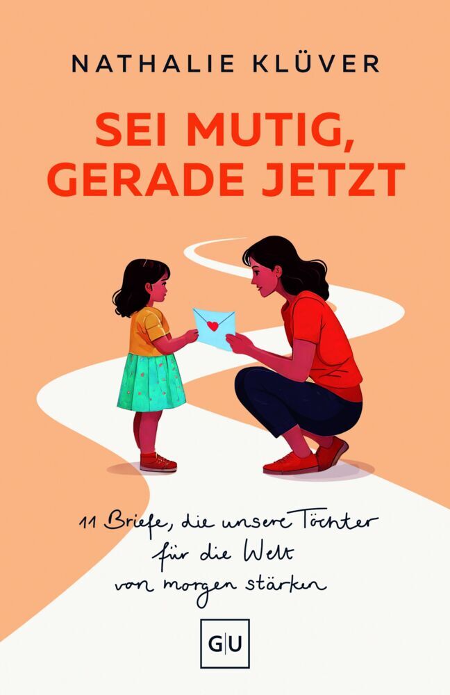 Sei mutig, gerade jetzt (Nathalie Klüver)