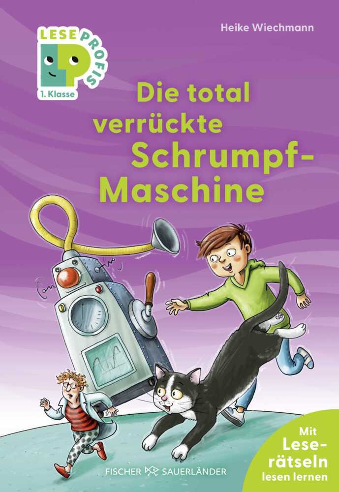 Leseprofis - Die total verrückte Schrumpf-Maschine, 1. Klasse (Heike Wiechmann)