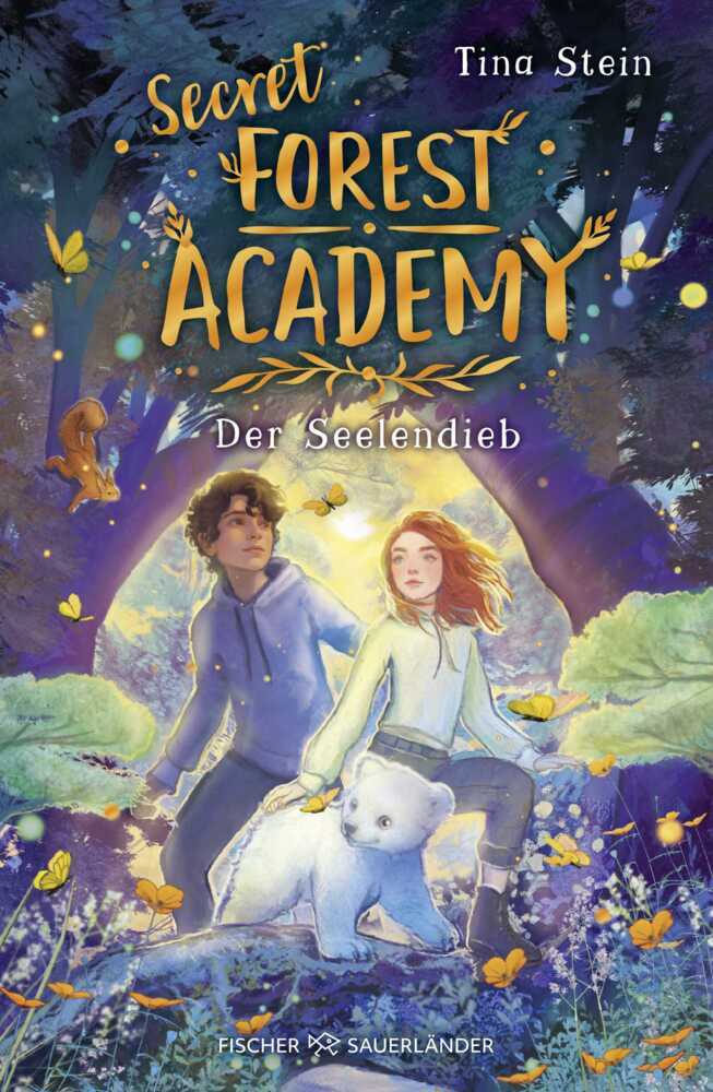 Secret Forest Academy. Der Seelendieb (Tina Stein)