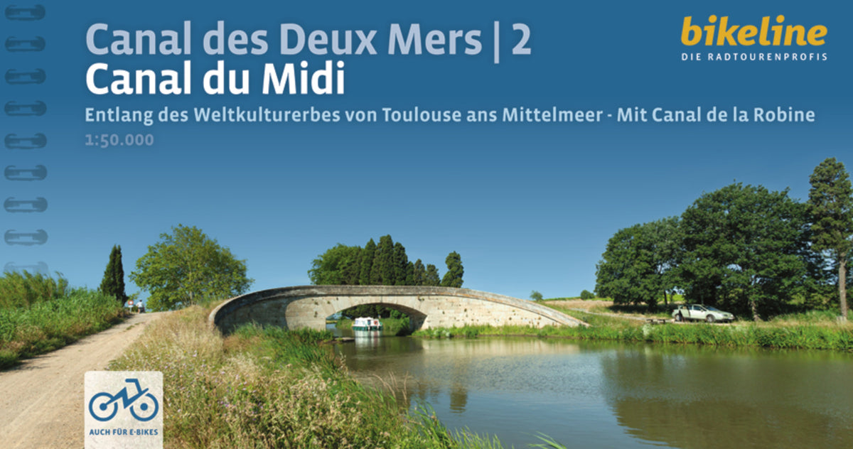 Canal des Deux Mers 2 Canal du Midi (Verlag Esterbauer Gmbh)