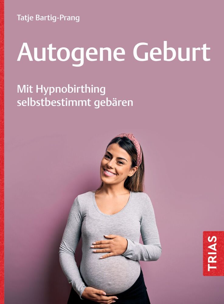Autogene Geburt (Tatje Bartig-Prang)