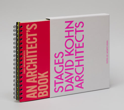 David Kohn Architects. Stages - An Architect´s Book (David Kohn)