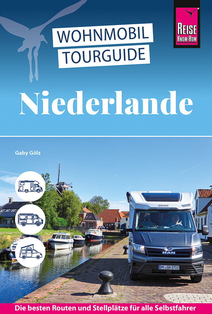 Reise Know-How Wohnmobil-Tourguide Niederlande (Gaby Gölz)