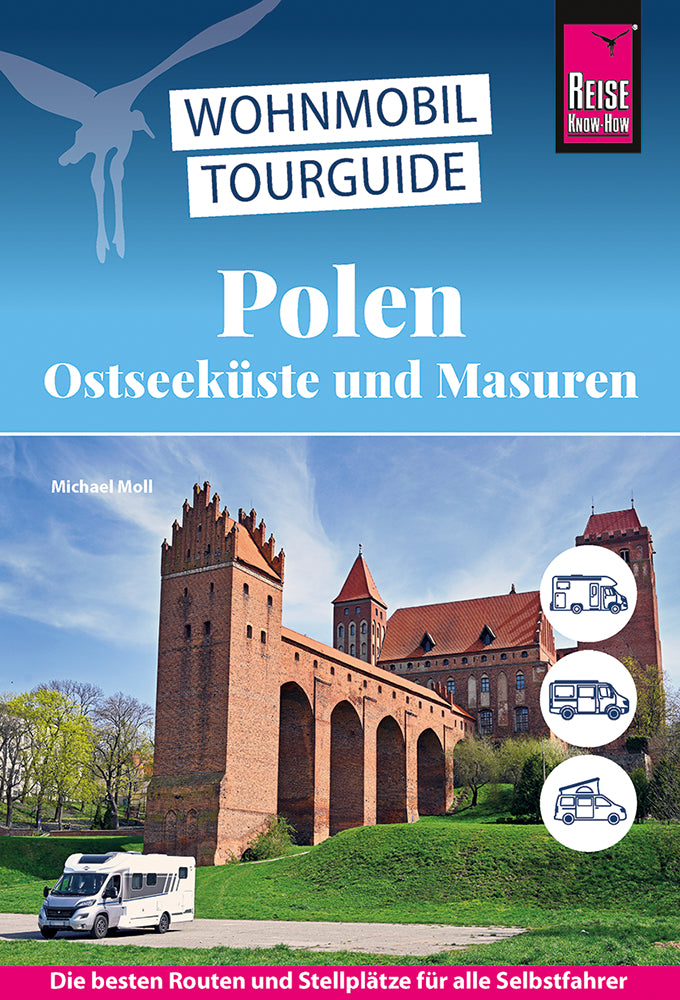 Reise Know-How Wohnmobil-Tourguide Polen - Ostseeküste und Masuren (Michael Moll)