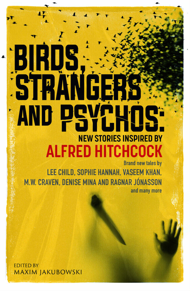 Birds, Strangers and Psychos (Maxim Jakubowski)