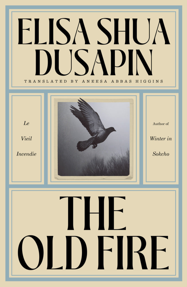 The Old Fire (Elisa Shua Dusapin)