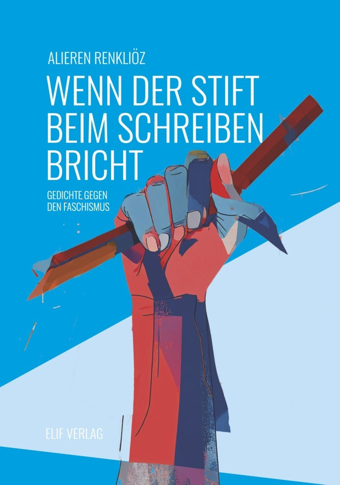 Wenn der Stift beim Schreiben bricht (Alieren Renkliöz)