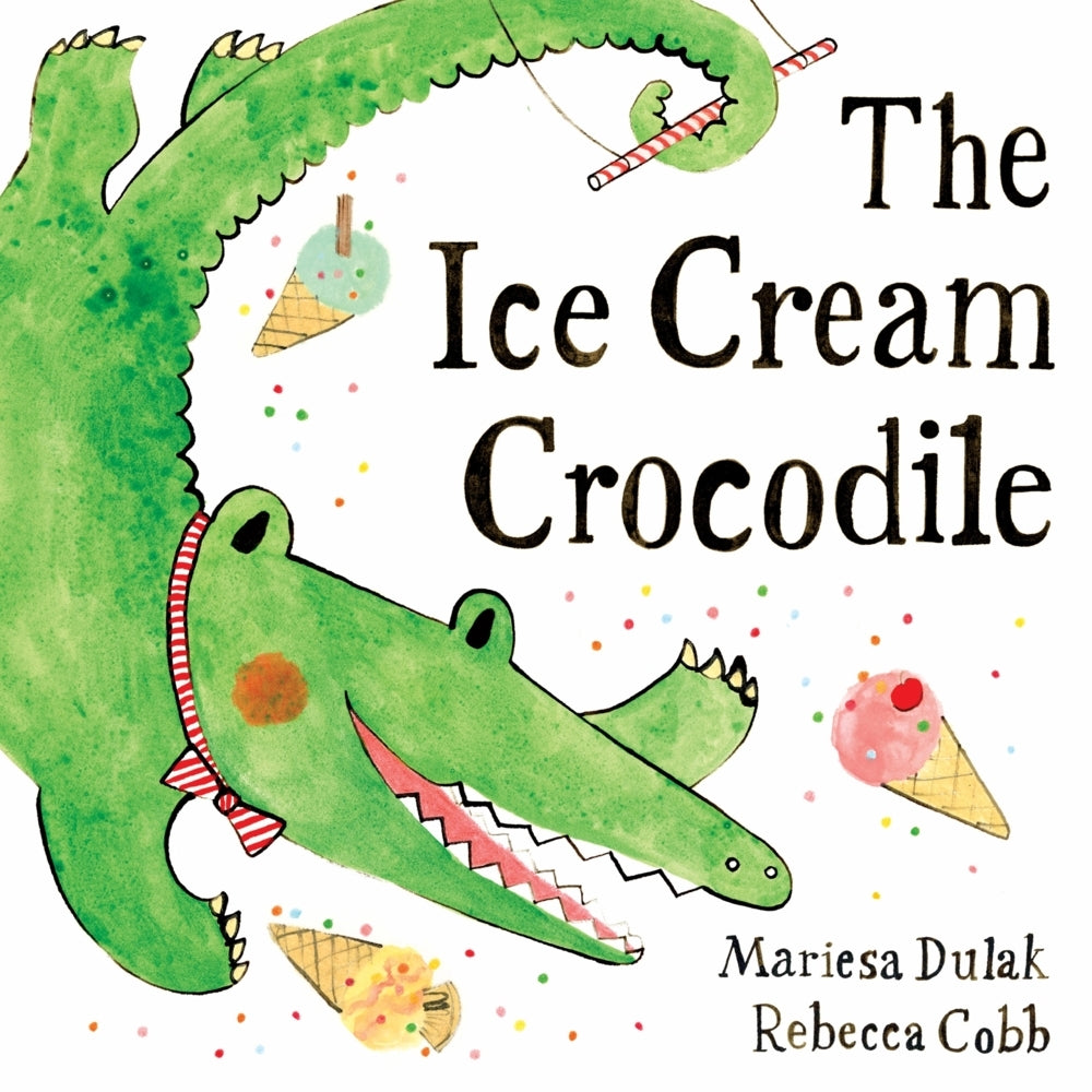 The Ice-Cream Crocodile (Mariesa Dulak)