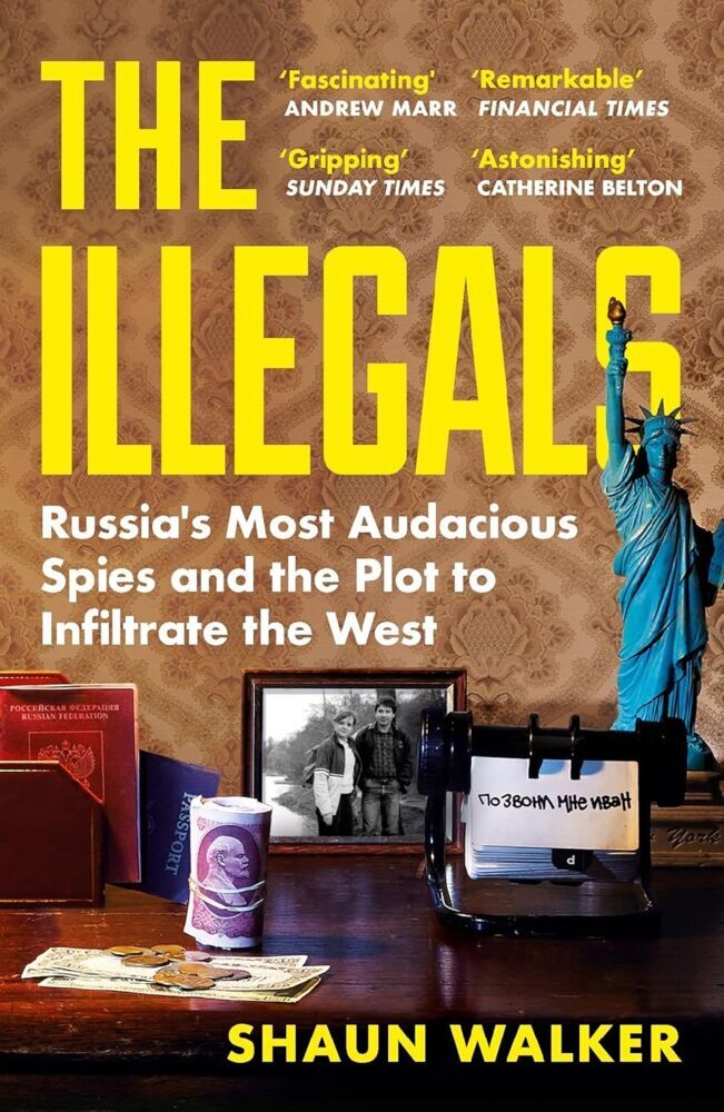 The Illegals (Shaun Walker)