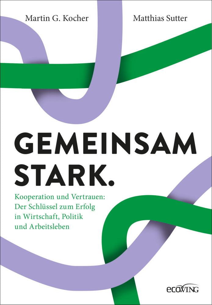 Gemeinsam stark. (Martin G. Kocher)
