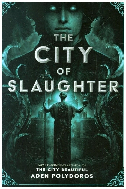The City of Slaughter (Aden Polydoros)