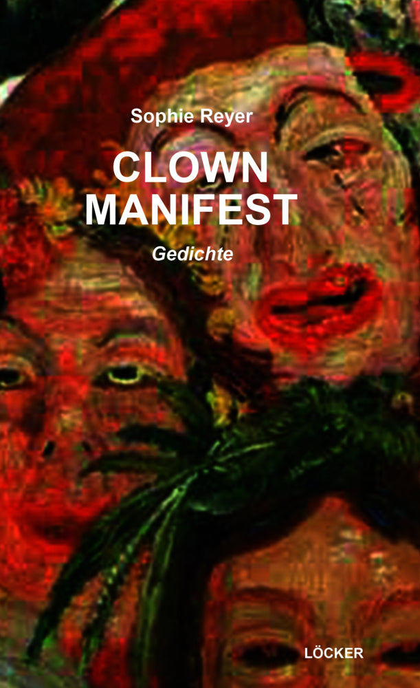 Clownmanifest (Sophie Reyer)