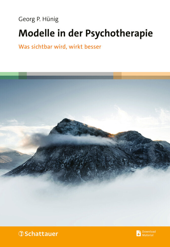 Modelle in der Psychotherapie (Georg P. Hünig)