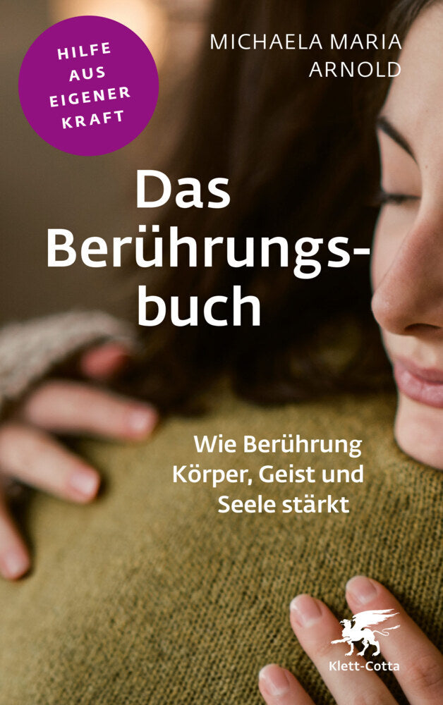 Das Berührungsbuch (Fachratgeber Klett-Cotta) (Michaela Maria Arnold)