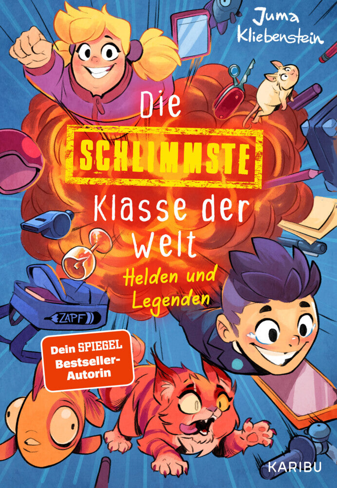 Die schlimmste Klasse der Welt (Band 6) - Helden und Legenden (Juma Kliebenstein)