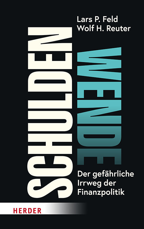 Schuldenwende (Lars P. Feld)