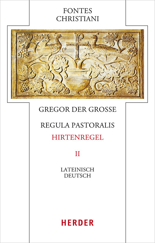 Regula pastoralis  - Hirtenregel II (Gregor Der Große)