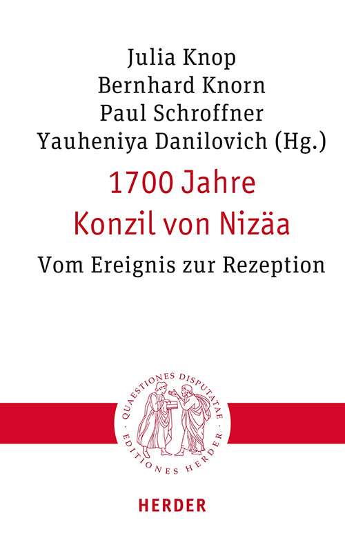 1700 Jahre Konzil von Nizäa (Julia Knop)