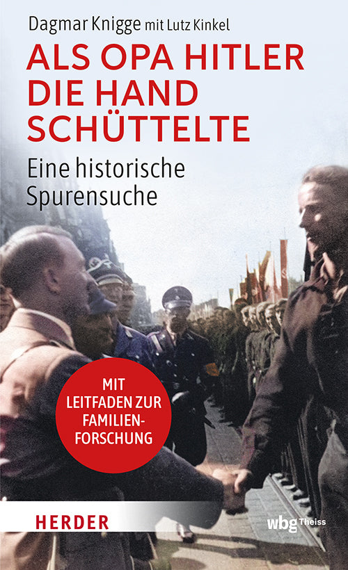 Als Opa Hitler die Hand schüttelte (Dagmar Knigge)