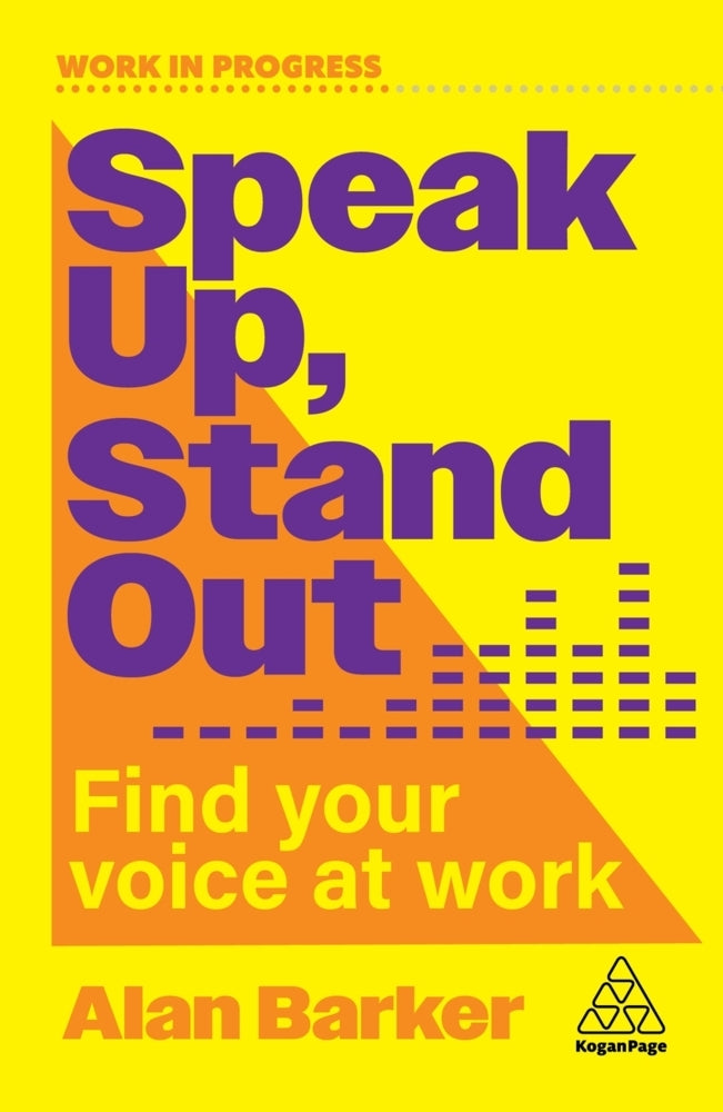 Speak Up, Stand Out (Alan Barker)