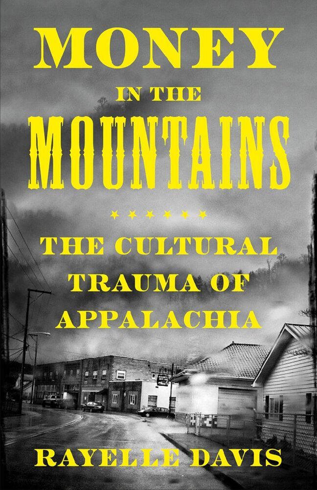 Money in the Mountains (Rayelle Davis)