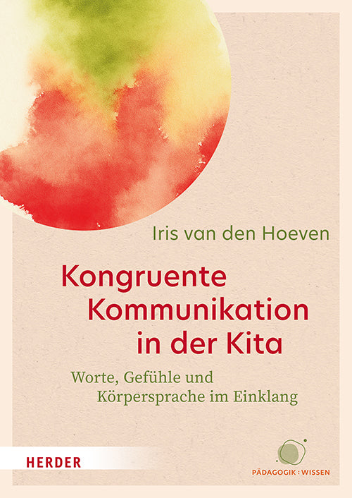 Kongruente Kommunikation in der Kita (Iris Van Den Hoeven)