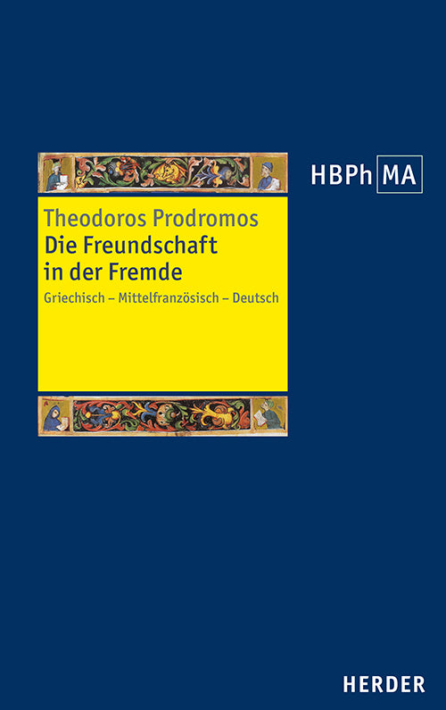Die Freundschaft in der Fremde (Theodoros Prodromos)