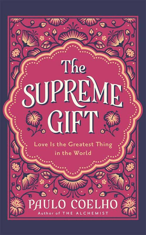 The Supreme Gift (Paulo Coelho)