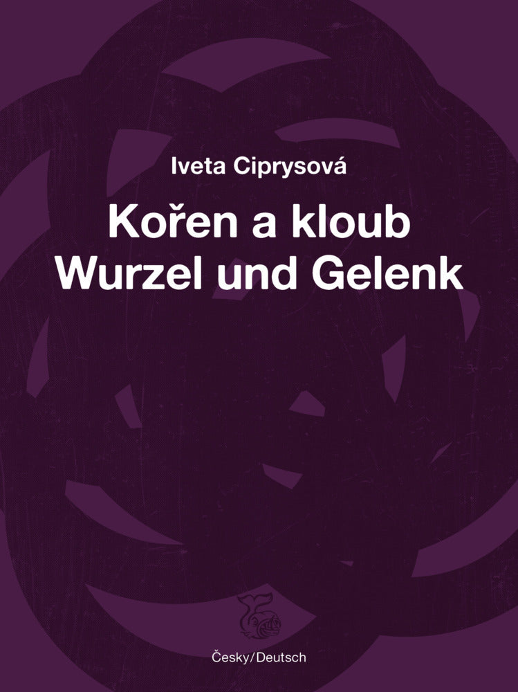 Wurzel und Gelenk (Iveta Ciprysová)