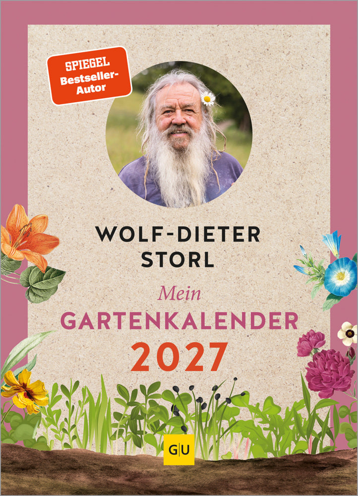 Mein Gartenkalender 2027 (Wolf-Dieter Storl)