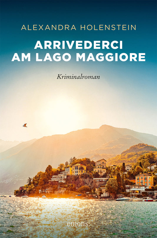 Arrivederci am Lago Maggiore (Alexandra Holenstein)