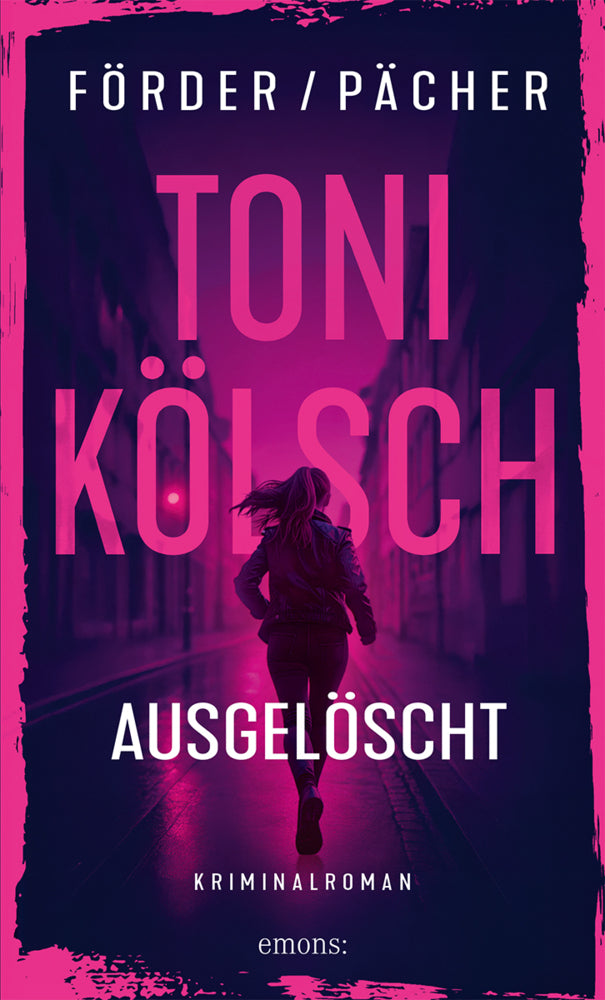 Toni Kölsch - Ausgelöscht (René Förder)