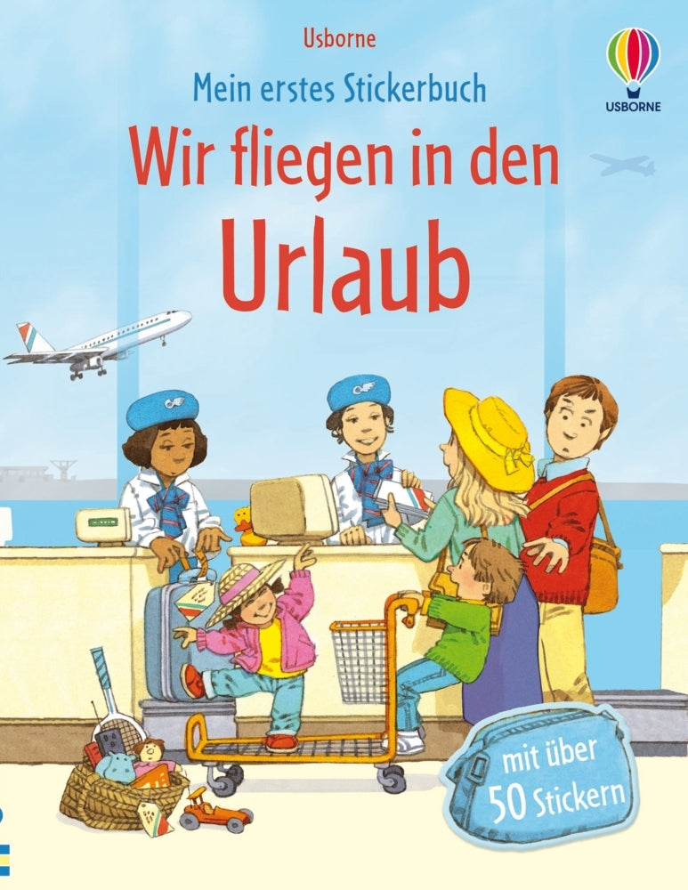 Mein erstes Stickerbuch: Wir fliegen in den Urlaub (Anne Civardi)
