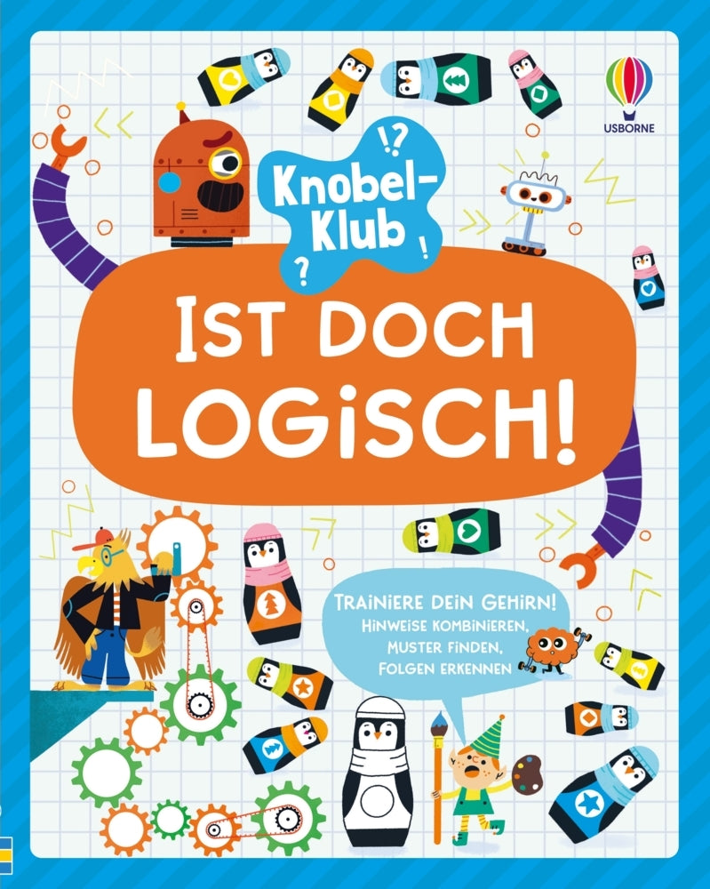 Knobel-Klub: Ist doch logisch! (Mairi Mackinnon)
