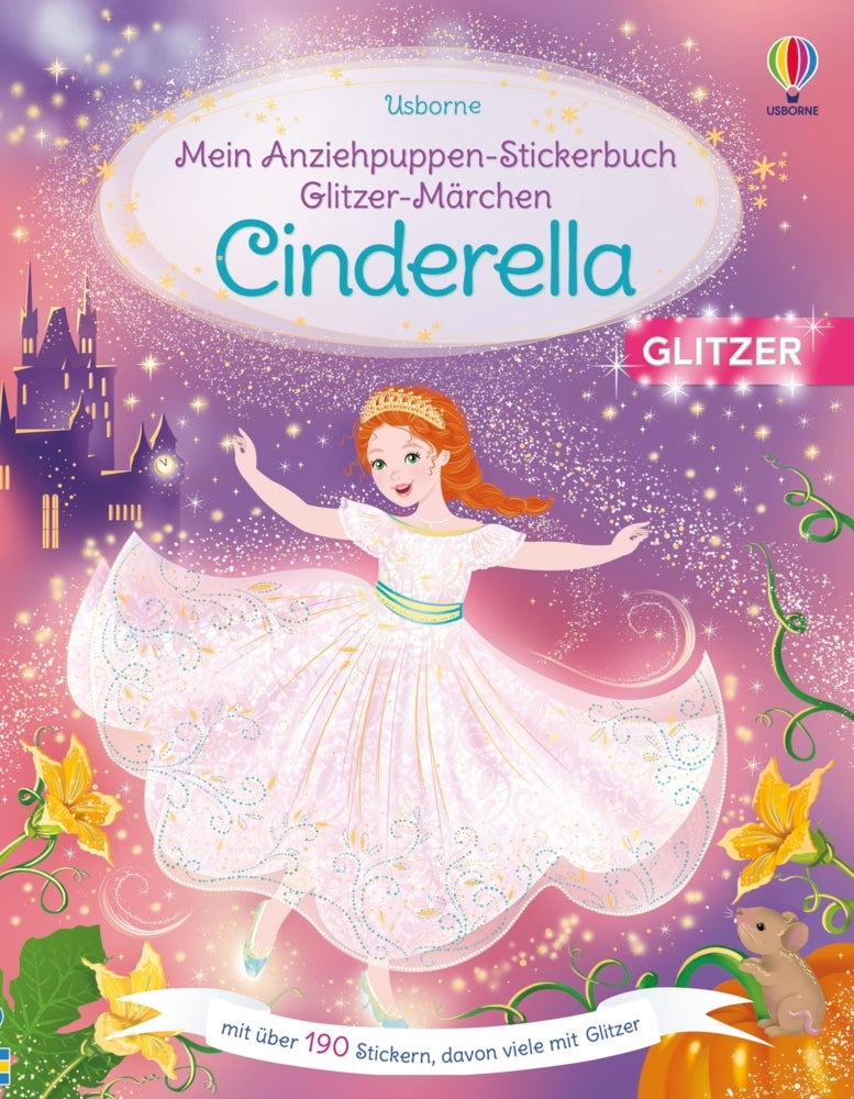 Mein Anziehpuppen-Stickerbuch Glitzer-Märchen: Cinderella (Fiona Watt)