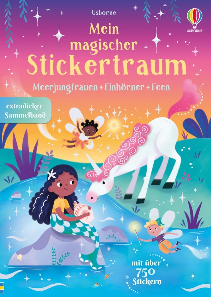 Mein magischer Stickertraum: Meerjungfrauen - Feen - Einhörner (Kristie Pickersgill)