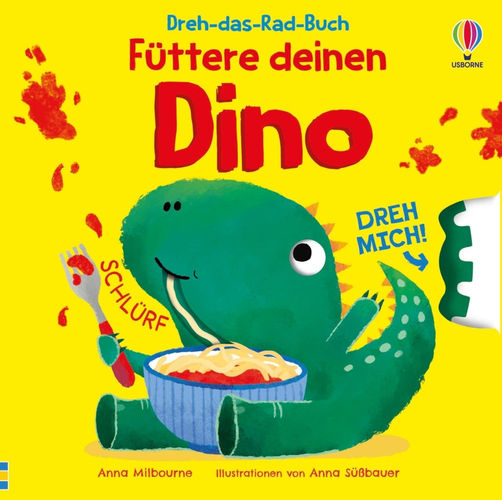 Dreh-das-Rad-Buch: Füttere deinen Dino (Anna Milbourne)