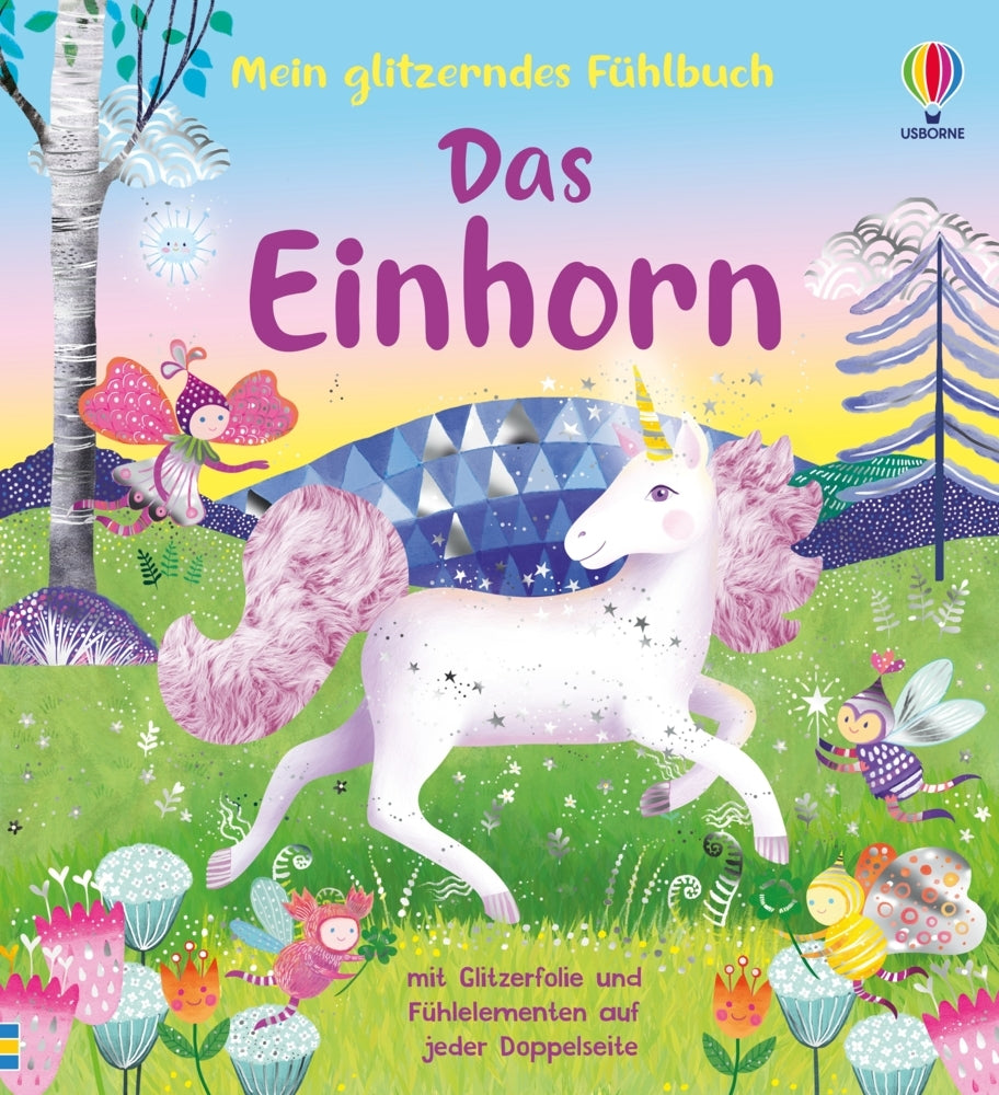 Mein glitzerndes Fühlbuch: Das Einhorn (Anna Milbourne)