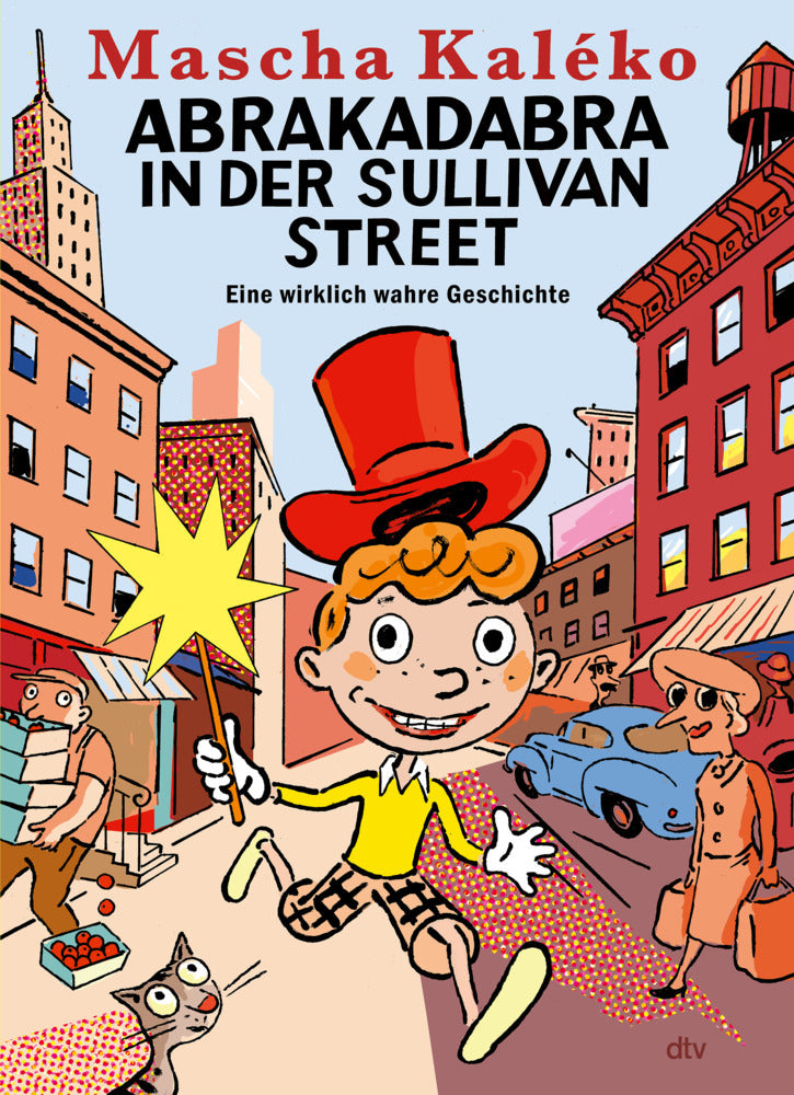 Abrakadabra in der Sullivan Street (Mascha Kaléko)