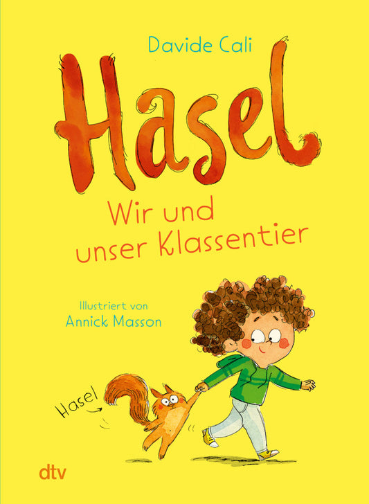 Hasel - Wir und unser Klassentier (Davide Cali)