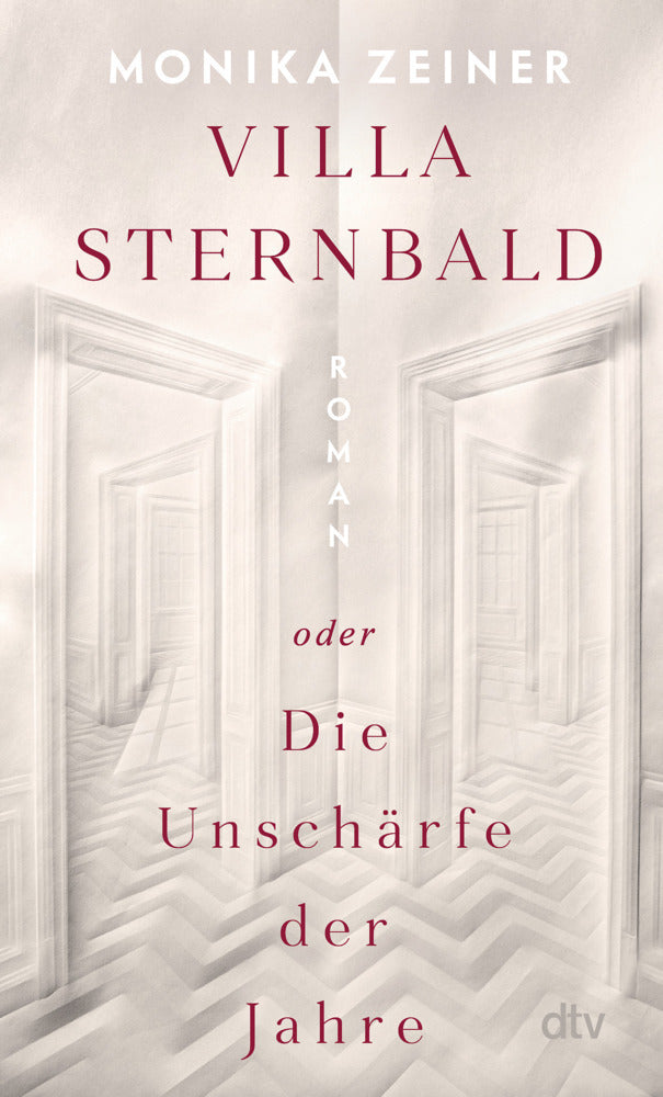 Villa Sternbald oder Die Unschärfe der Jahre (Monika Zeiner)