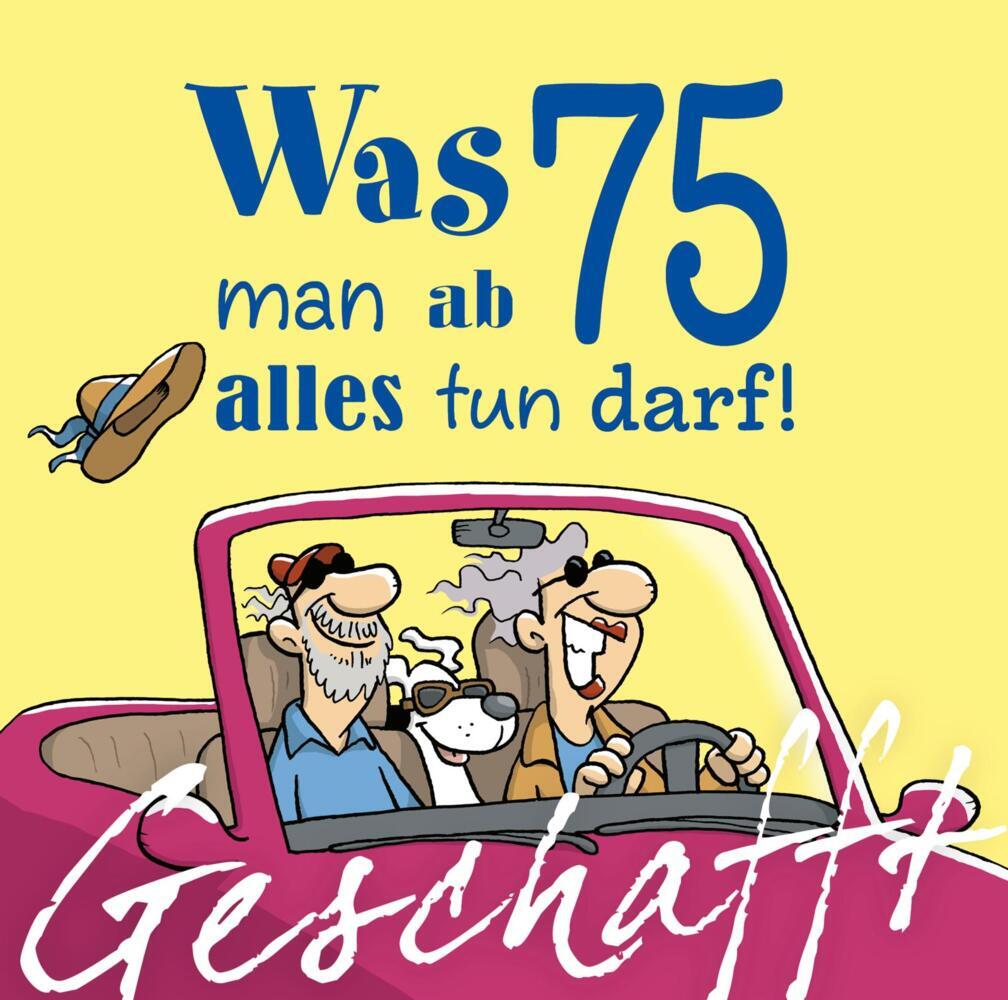 Geschafft: Was man ab 75 alles tun darf! (Michael Kernbach)